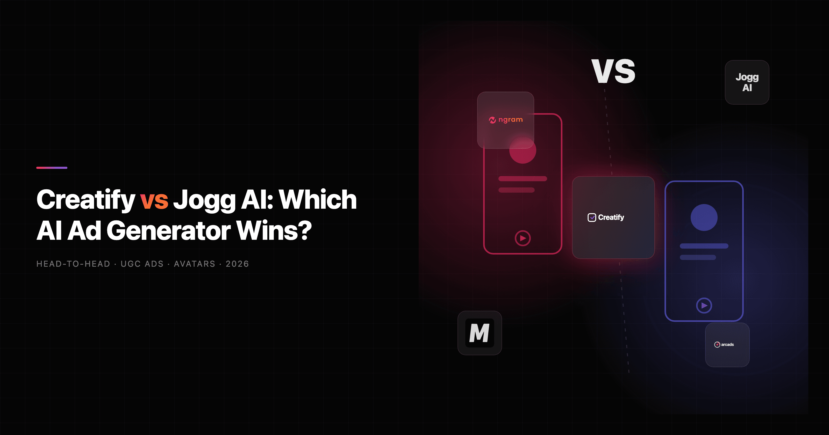 Creatify vs Jogg AI: Which AI Ad Generator Wins in 2026