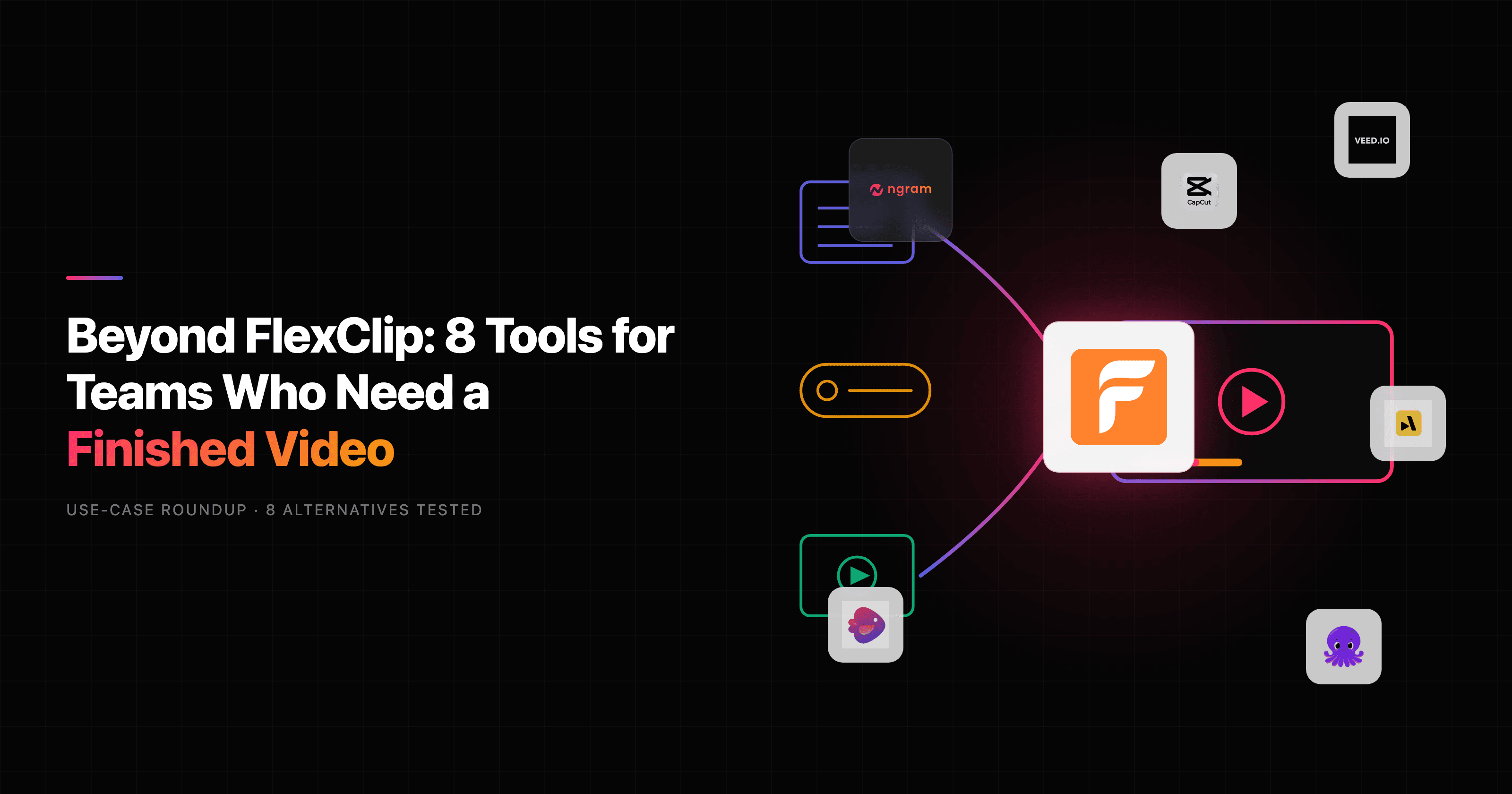 Beyond FlexClip: 8 Tools for Teams Who Need a Finished Video