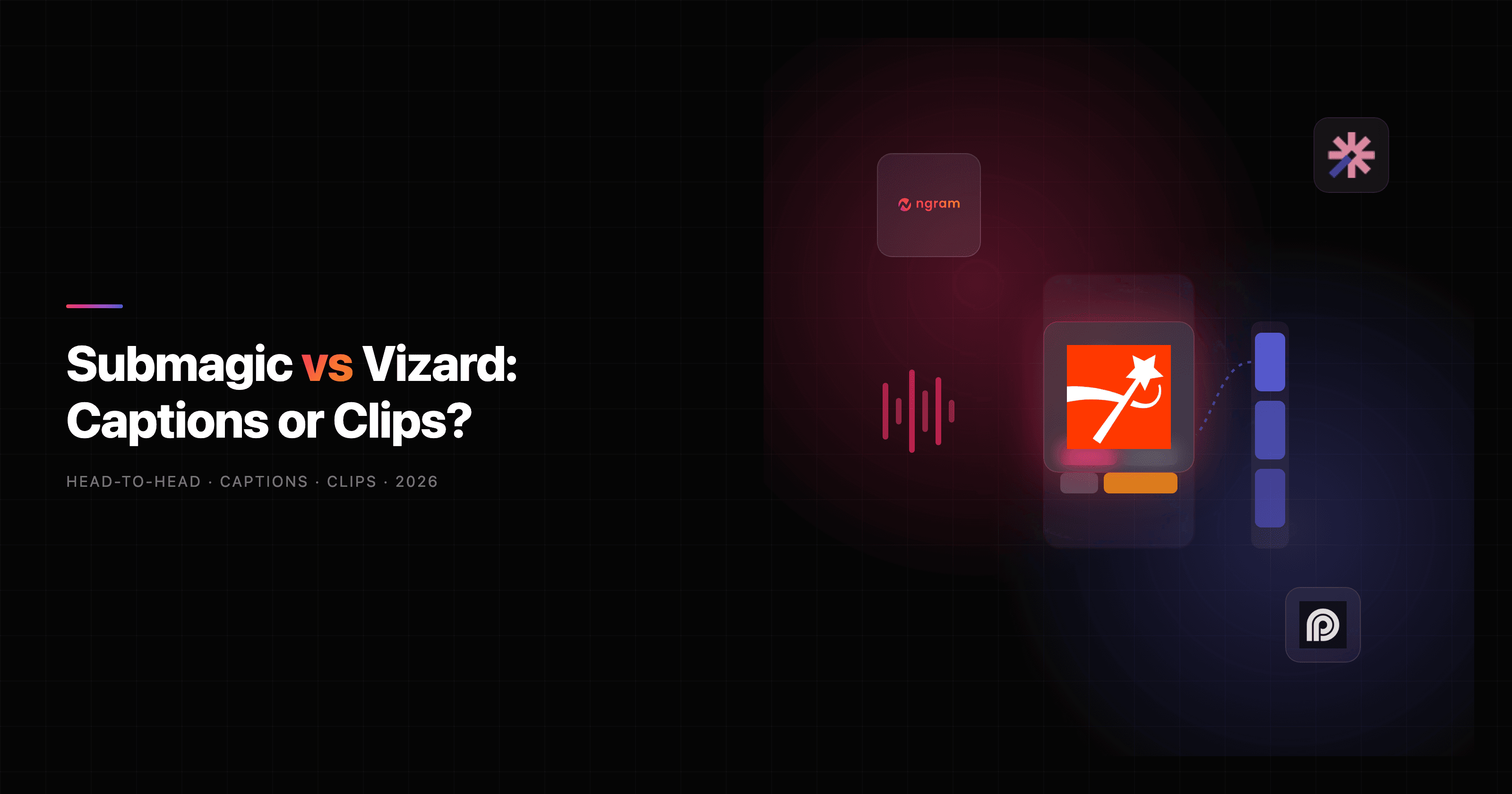 Submagic vs Vizard: Captions or Clips in 2026?