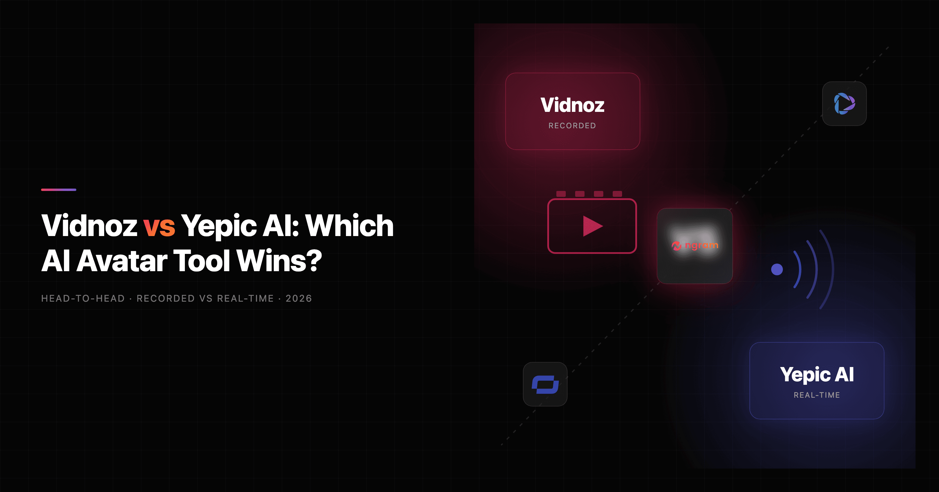 Vidnoz vs Yepic AI: Which AI Avatar Tool Wins in 2026