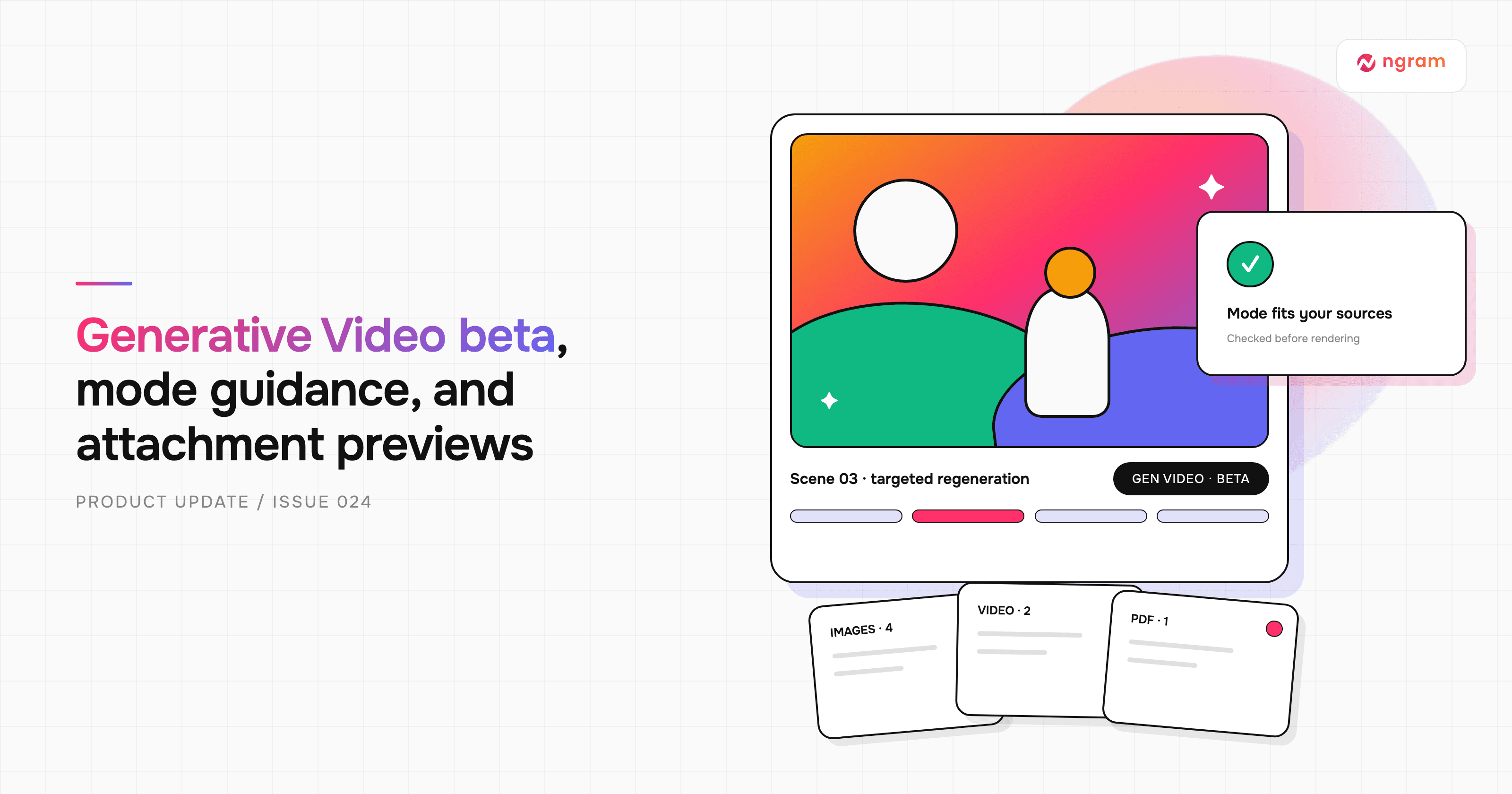 Product Update: Generative Video Beta, Smarter Mode Guidance, and Attachment Previews — September 9, 2026