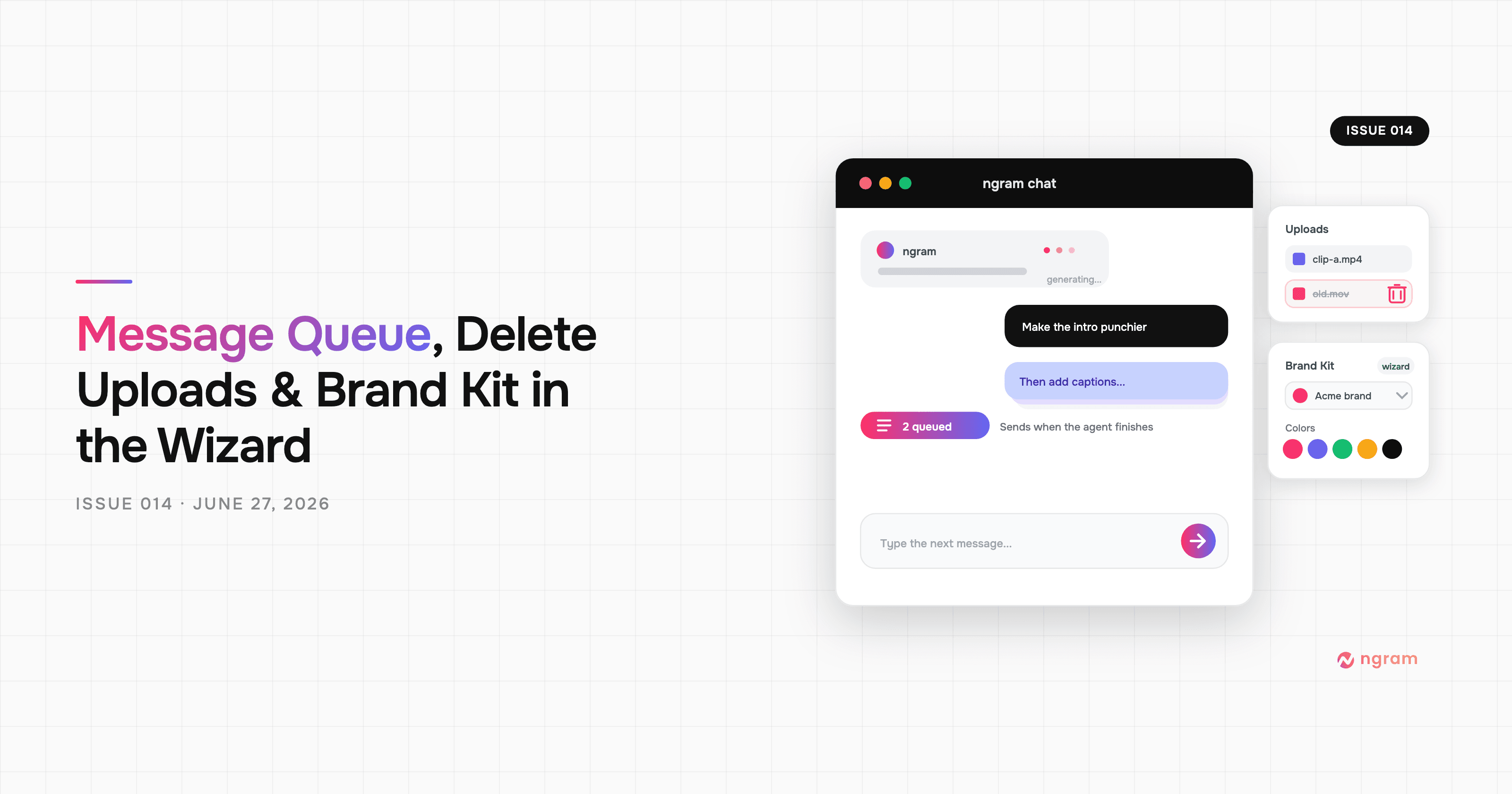 Product Update: Message Queue, Delete Uploads, and Brand Kit in the Wizard — June 27, 2026