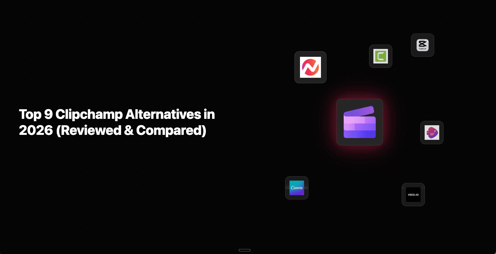 Top 9 AI Video Maker Alternatives to Clipchamp in 2026 (Reviewed & Compared)