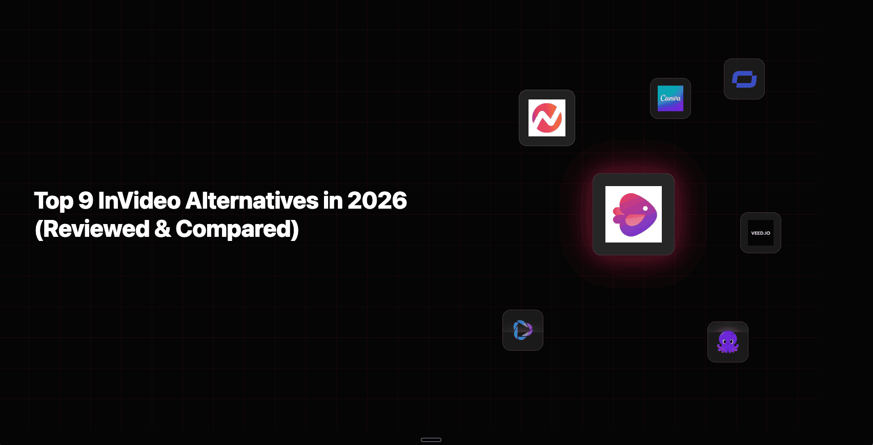 Top 9 AI Video Creator Alternatives to InVideo in 2026 (Reviewed & Compared)