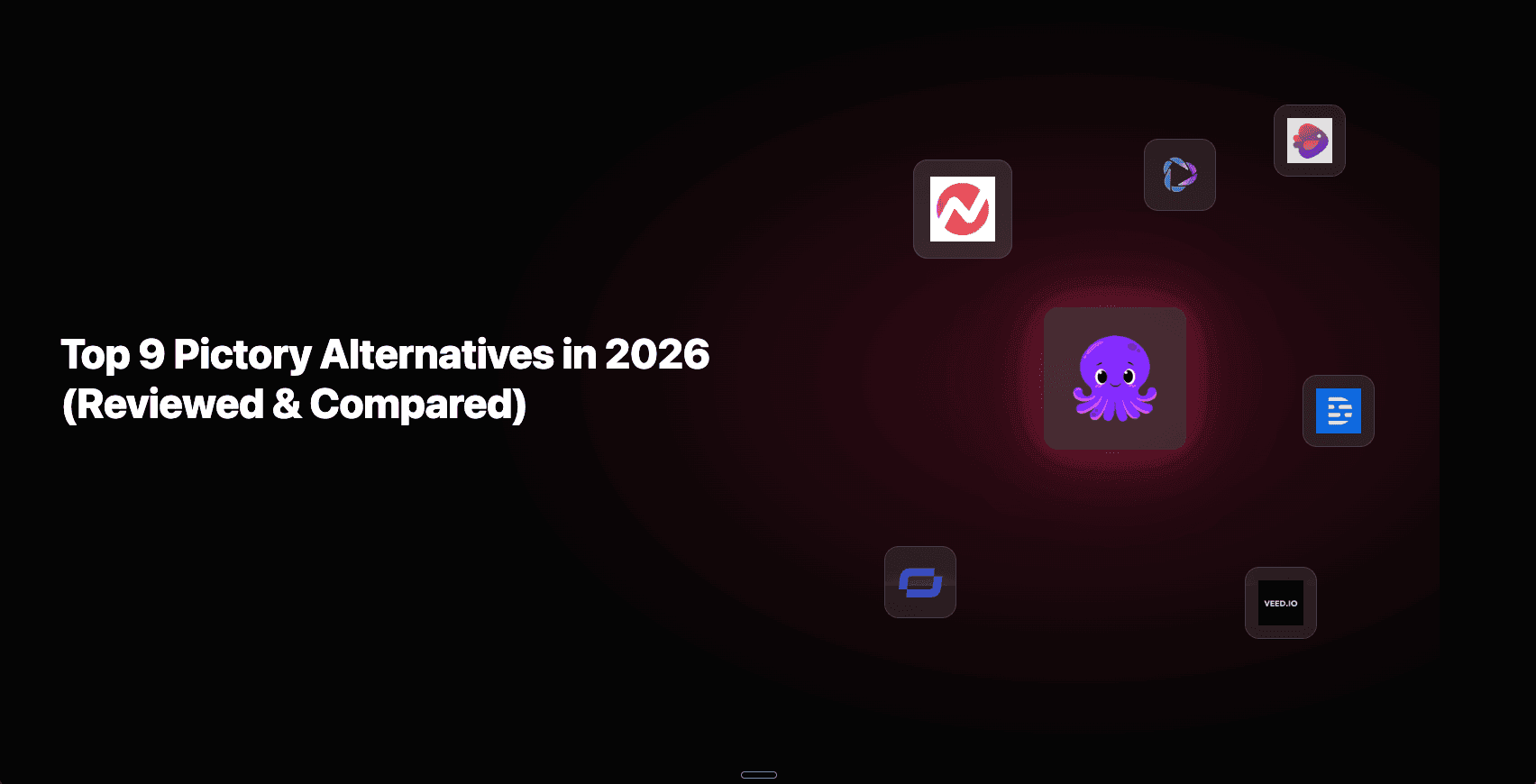 Top 9 AI Video Creator Alternatives to Pictory in 2026 (Reviewed & Compared)